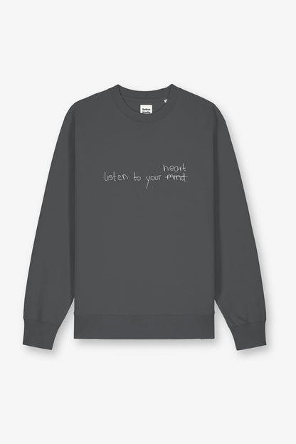 Listen To Your Heart Sweatshirt