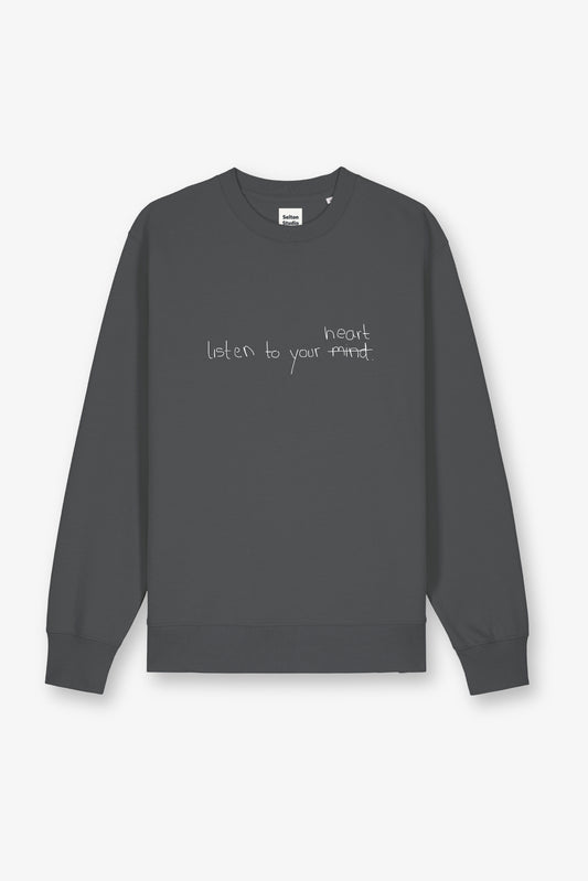 Listen To Your Heart Sweatshirt