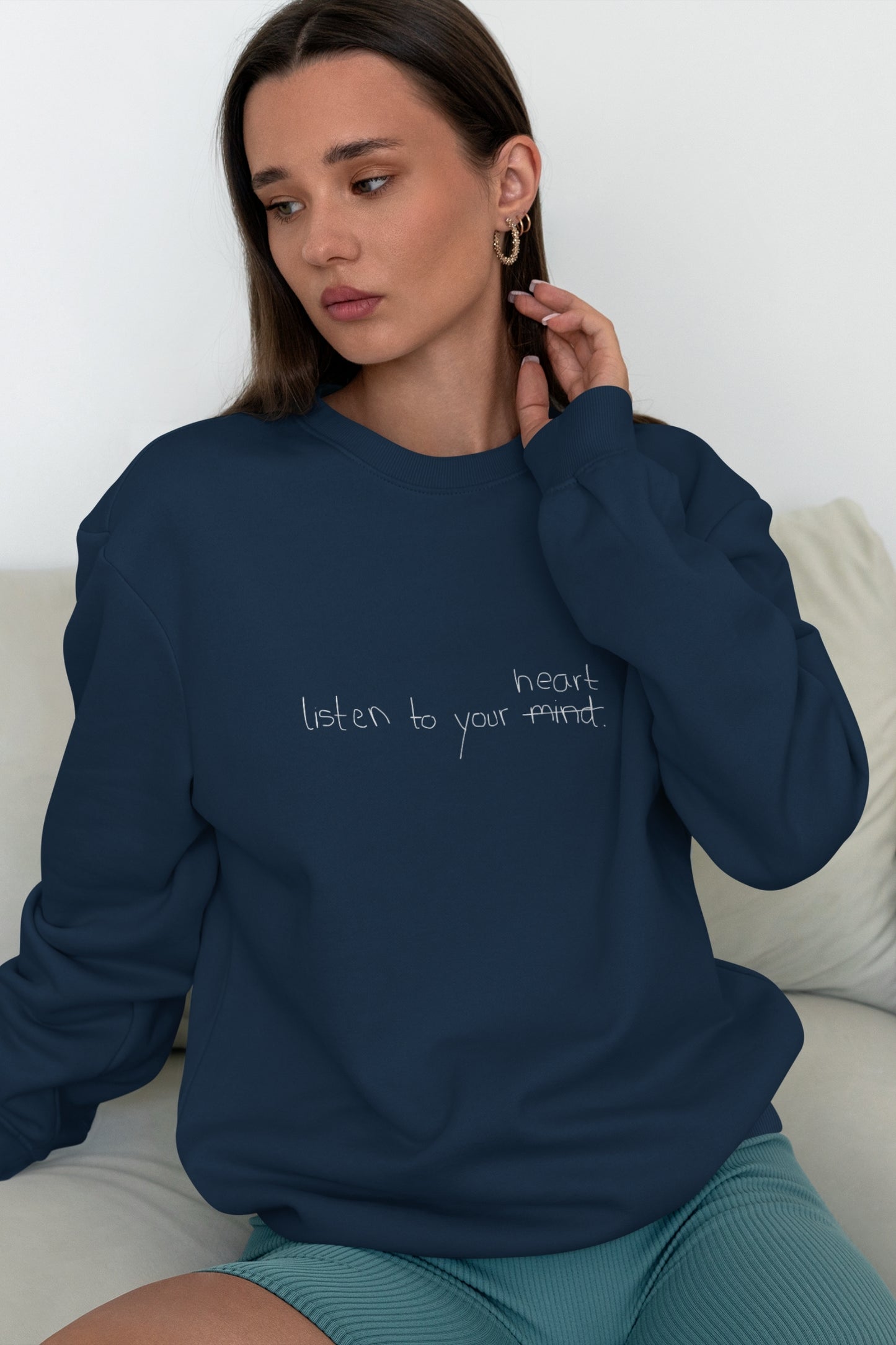 Listen To Your Heart Sweatshirt