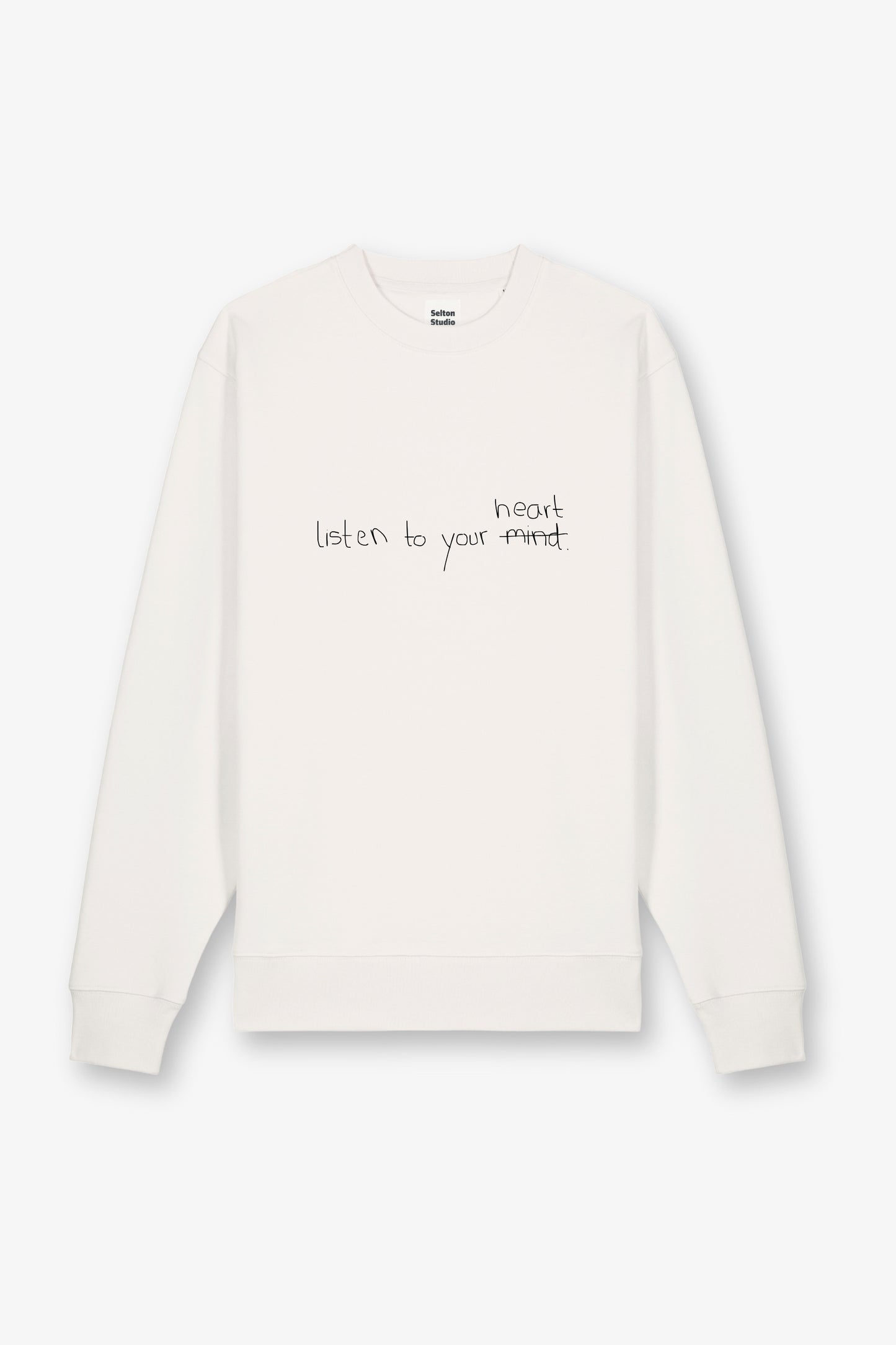 Listen To Your Heart Sweatshirt