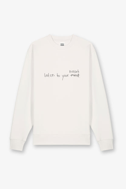 Listen To Your Heart Sweatshirt