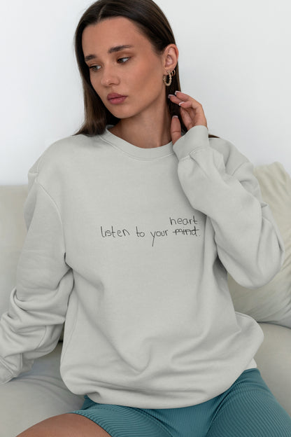 Listen To Your Heart Sweatshirt